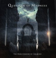 Question Of Madness - The Dark Corners Of The Mind (2010)