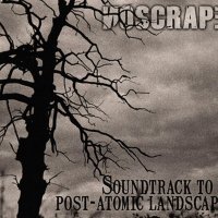 Noscrape - Soundtrack To A Post-Atomic Landscape (2011)