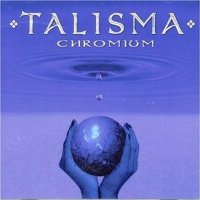 Talisma - Chromium (2005)