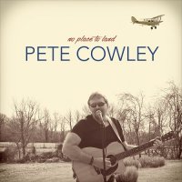 Pete Cowley - No Place to Land (2016)