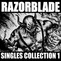 Razorblade - Singles Collection 1 (2013)