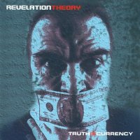 Revelation Theory - Truth is Currency (2005)  Lossless