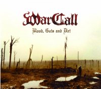 WarCall - Blood, Guts And Dirt (2013)