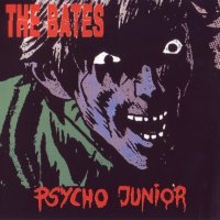 The Bates - Psycho Junior (1992)