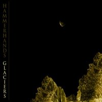 Hammerhands - Glaciers (2013)