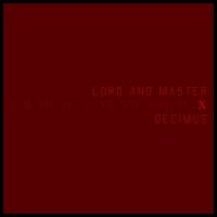 Lord And Master - Decimus (2016)