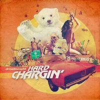 Dreadnaught - Hard Chargin\\\' (2017)