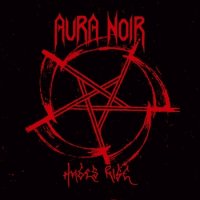 Aura Noir - Hades Rise (2008)