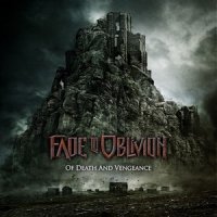 Fade To Oblivion - Of Death And Vengeance (2013)