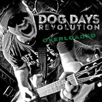 Dog Days Revolution - Overloaded (2013)