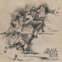 Black Mount Rise - Curtains Falling (2016)