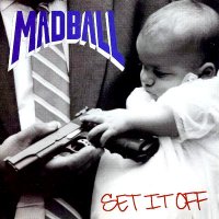 Madball - Set It Off (1994)