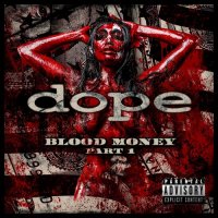 Dope - Blood Money (2016)