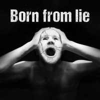 Born from Lie - Born from Lie (2014)