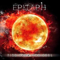 Epitaph - Fire From The Soul (2016)