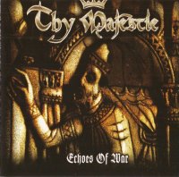 Thy Majestie - Echoes Of War (2003)