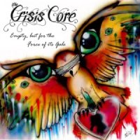 The Crisis Core - Empty, But For The Force Of Its Gale (2014)