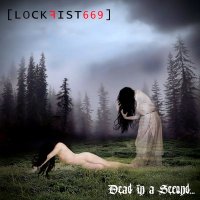 Lockfist 669 - Dead in a Second (2009)