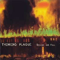 Thinking Plague - Decline And Fall (2012)