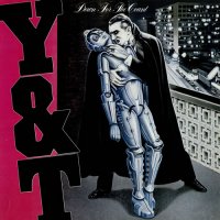 Y&T - Down For The Count (1985)  Lossless