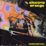 Electric Orange - Tonbandreste (1994)