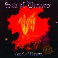 Sea Of Dreams - Land Of Flames (1998)