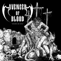 Avenger Of Blood - Spawn Of Evil (2012)