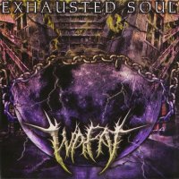 Wafat - Exhausted Soul (2011)