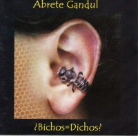 Abrete Gandul - ¿Bichos = Dichos? (2000)