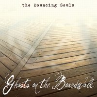 The Bouncing Souls - Ghosts On The Boardwalk (2010)