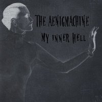 The Aenigmachine - My Inner Hell (2013)