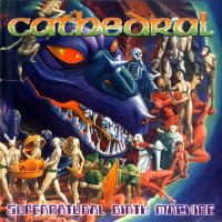 Cathedral - Supernatural Birth Machine (1996)  Lossless