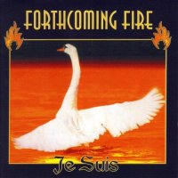 Forthcoming Fire - Je Suis (1995)