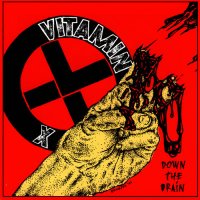 Vitamin X - Down the Drain (2002)