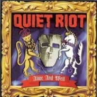 Quiet Riot - Alive And Well (1999)