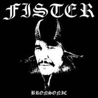 Fister - Bronsonic (2011)