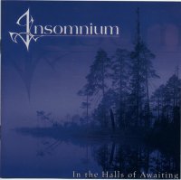 Insomnium - In the Halls of Awaiting (2002)