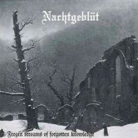 Nachtgeblut - Frozen Streams Of Forgotten Knowledge (2002)