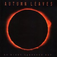 Autumn Leaves - As Night Conquers Day (1999)