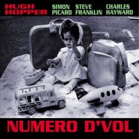 Hugh Hopper, Simon Picard, Steve Franklin, Charles Hayward - Numero D\'Vol (2007)  Lossless