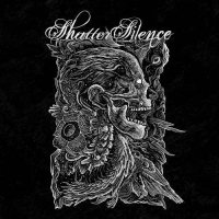 Shatter Silence - Shatter Silence (2015)