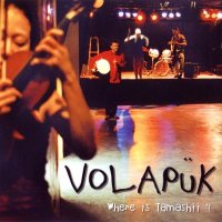 Volapük - Where Is Tamashii (2003)