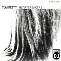 Tom Petty & The Heartbreakers - The Last DJ (2002)