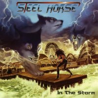 Steel Horse - In The Storm (2011)  Lossless