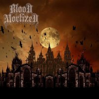 Blood Mortized - Blood Mortized (2009)