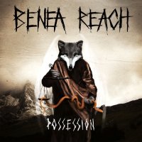 Benea Reach - Possession (2013)