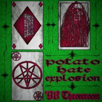 Potato Hate Explosion - \'98 Throneroom (2015)