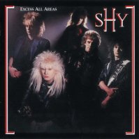 Shy - Excess All Areas (Remastered 2001) (1987)