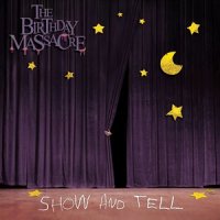 The Birthday Massacre - Show And Tell (2009)