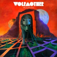 Wolfmother - Victorious (Deluxe Ed.) (2016)